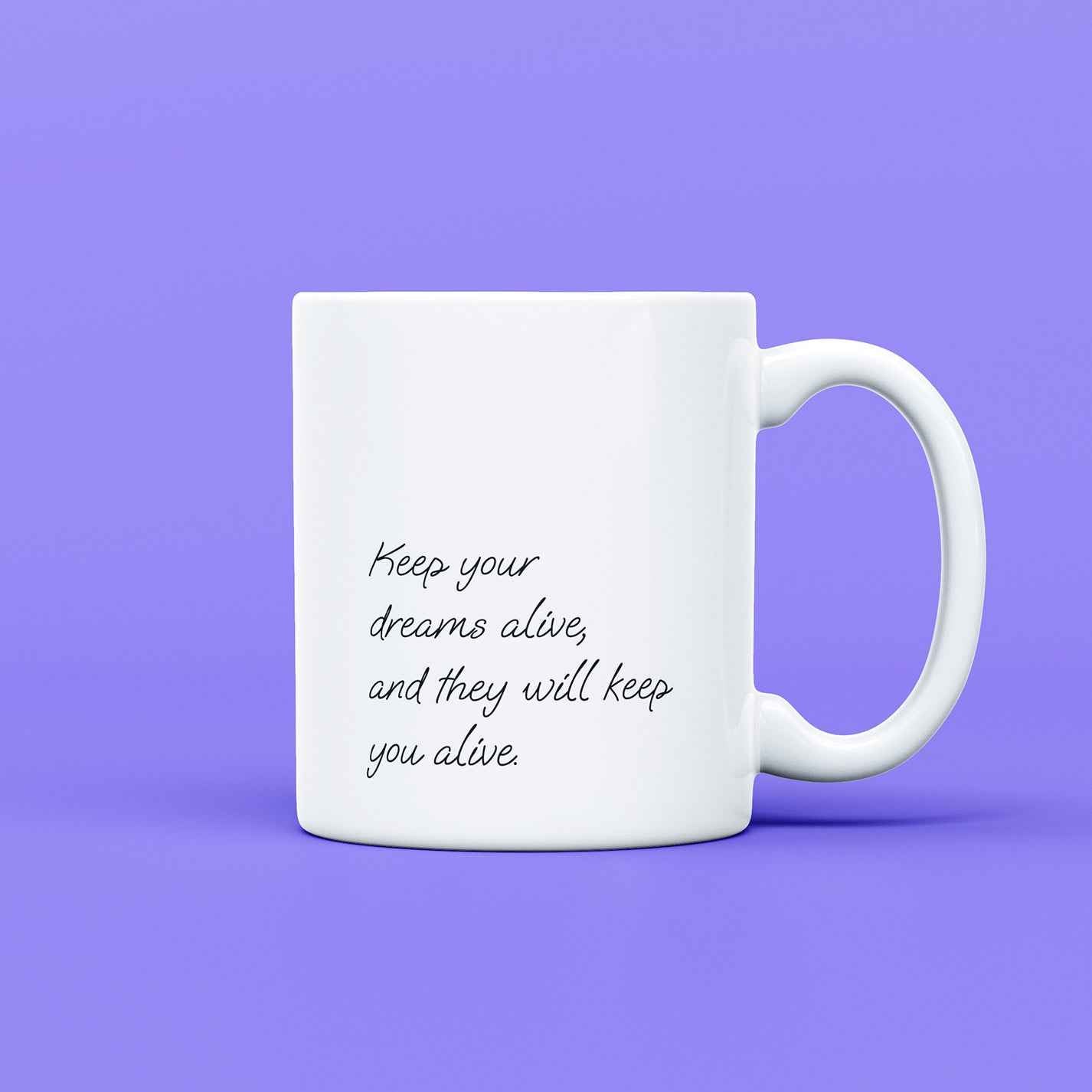 Keep your dreams alive!